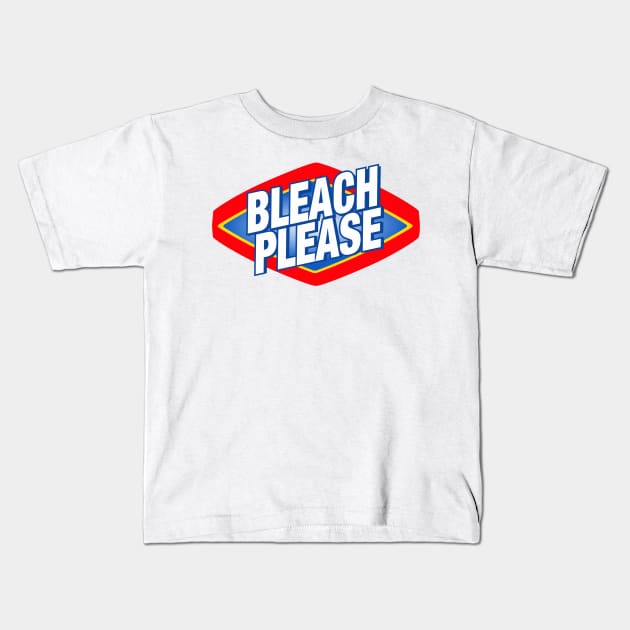 "Bleach Please" The Podcast For Laundry Kids T-Shirt by The Podcast for Laundry